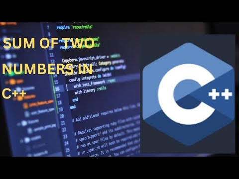 Unlocking Secrets: C++ Programming Sum of Two Numbers - YouTube
