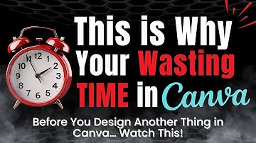Stop Wasting Time in Canva! 5 Canva Hacks That’ll Save You HOURS (2025 Tutorial)