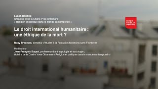 Le droit international humanitaire : une éthique de la mort ? by Geneva Graduate Institute 54 views 1 day ago 1 hour, 8 minutes