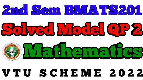 💥2nd SEM MATHEMATICS SOLVED MODEL QUESTION PAPER 1 || BMATS201 2022 SCHEME #vtu #viral #maths