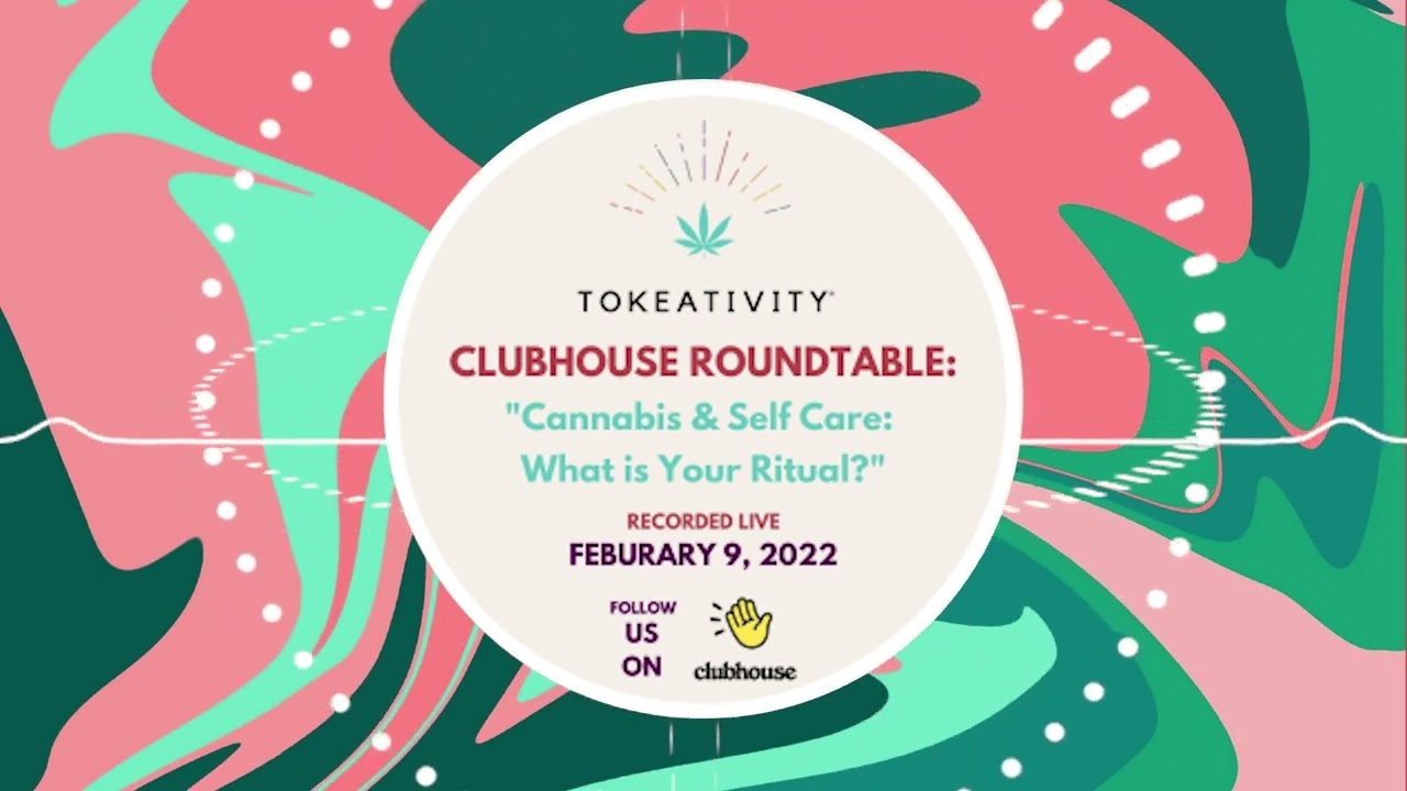 Tokeativity Presents: What Is Your Self Care Ritual? Clubhouse Roundtable