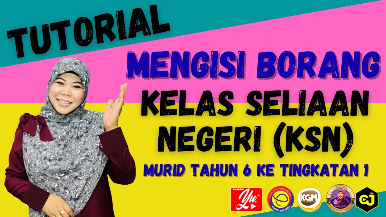 tutorial-pengisian-borang-kelas-seliaan-negeri-ksn-murid-tahun-6-ke