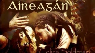 Aireagán - Celica Soldream feat. Abel Vegas (Original)