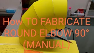 How to fabricate Round Elbow 90° (Manual for cladding) Vlog #3