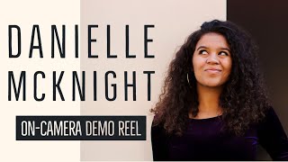 Danielle McKnight On-Camera Demo Reel