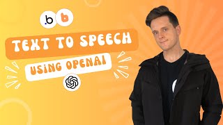 How To Add OpenAI Text To Speech To Your Bubble App (Complete Guide)