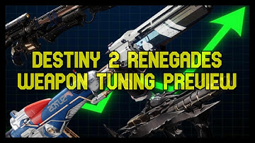 Destiny 2: Renegades Weapon Tuning Preview