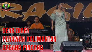 DEAR DIARY-PERAWAN KALIMANTAN-DAGANG PINDANG-RAGIL Pongdut