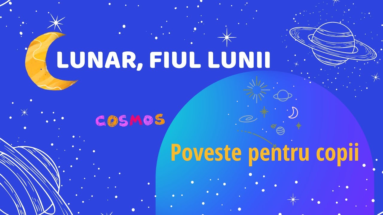 Poveste pentru copii - Lunar, fiul Lunii
