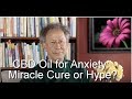 CBD Oil for Anxiety: Miracle Cure or Hype?