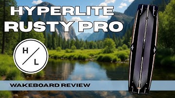 2025 Hyperlite Rusty Pro Wakeboard | BoardCo Gear Review