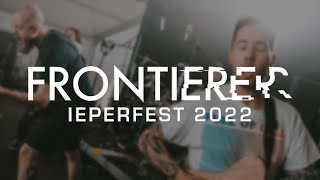 FRONTIERER @ IEPERFEST 2022 - MULTICAM - FULL SET