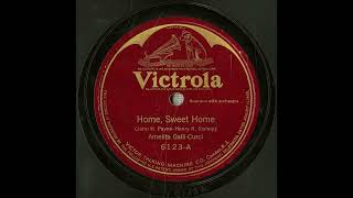 Amelita Gallicurci  Home Sweet Home 1917