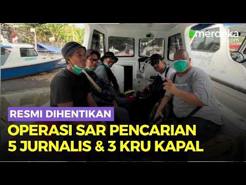 Operasi SAR Pencarian 5 Jurnalis & 3 Kru Kapal Hilang di Selat Sunda Resmi Dihentikan