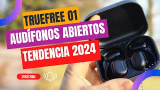 Audífonos TrueFree O1 - Reseña Completa en español, Experiencia de Sonido Inigualable!