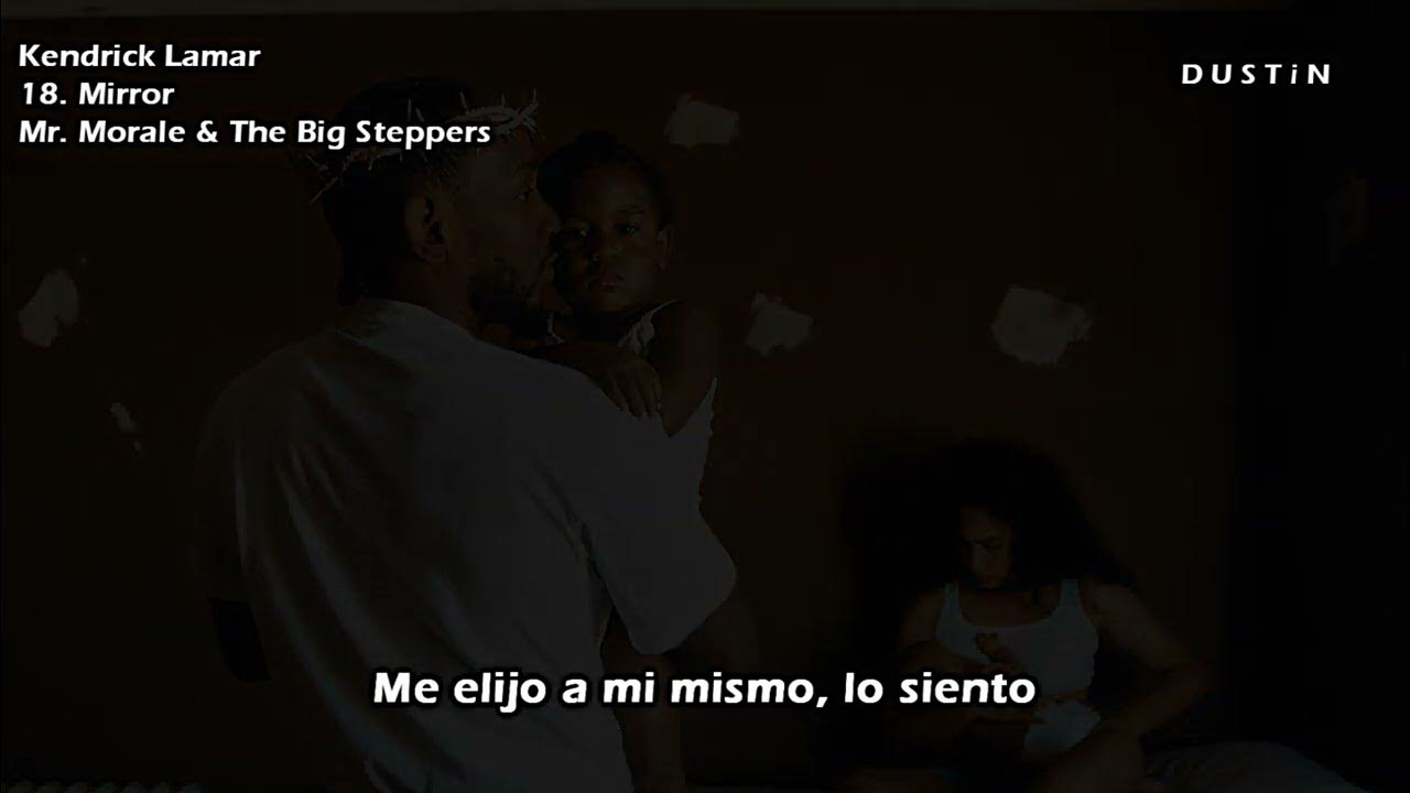 Kendrick Lamar Mirror ⥼Subtitulado Español⥽ YouTube