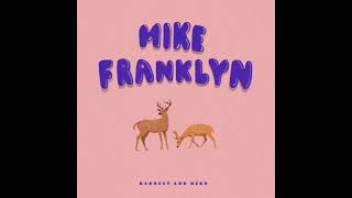 Mike Franklyn - Catching Barney