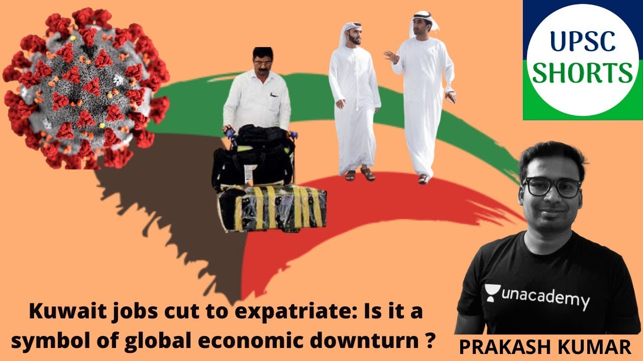 Kuwait jobs cut to expatriate Is it a symbol of global economic