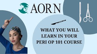 AORN PERI OP 101 COURSE OVERVIEW | Nurse Iveth