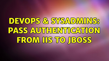 DevOps & SysAdmins: Pass authentication from IIS to JBoss