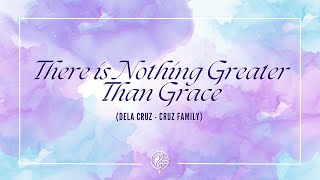 There is Nothing Greater Than Grace  BPBBC Special Music