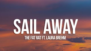 TheFatRat - Sail Away (Lyrics) ft. Laura Brehm