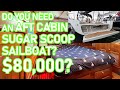 80000  do you need an aft cabin sugar scoop sailboat ep 223  lady k sailing