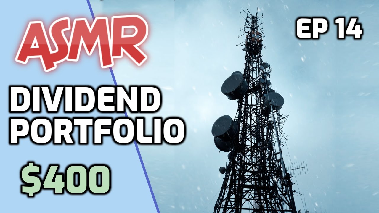 ASMR | Dividend Stock Portfolio (Ep 14)