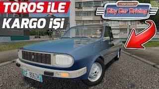 TOROS İLE KARGO PAKETLERİNİ TAŞIYORUZ // CITY CAR DRIVING !!