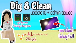 Information Dig and Clean UPDATE 10: New GALAXY GULF Island and new SOVEREIGN rarity!  Update