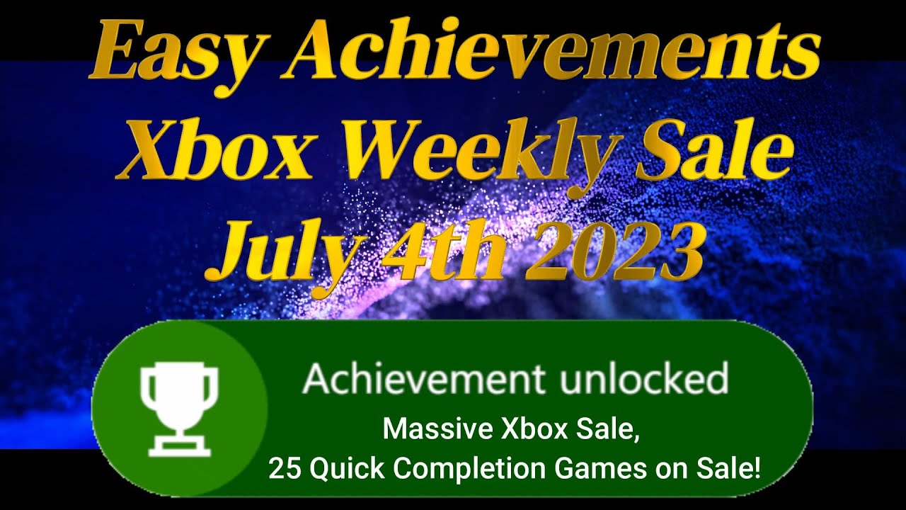 🔥 Ultimate Xbox Achievement Hunter's Sale: 25 Quick Completion Games on ...