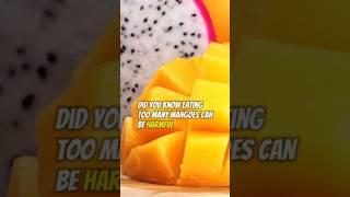 Mango Side Effects Why Too Many Mangoes Can Be Harmful