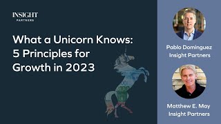 What a Unicorn Knows: 5 Principles for Growth in 2023