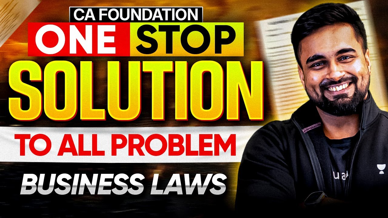 One Stop Solution to All Problem CA Foundation Business Laws CA