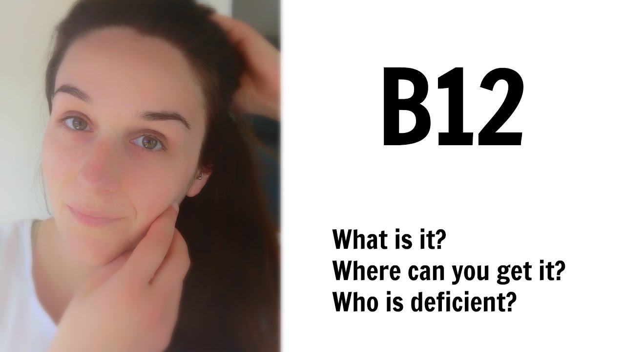What Is B12 And Where Can You Find It Who Is Deficient YouTube