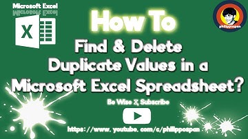 How To Find & Delete Duplicate Values in a Microsoft Excel Spreadsheet?