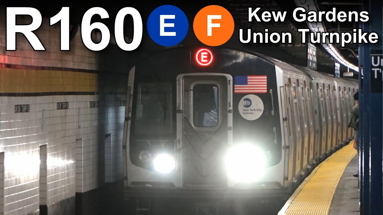 NYC MTA Subway R160 Kew Gardens Union Turnpike F E Train Action - YouTube