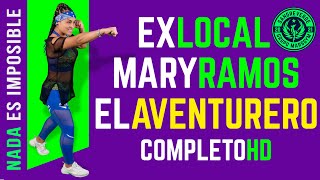 EX LOCAL - EL AVENTURERO COMPLETO con Mary Ramos