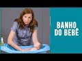 Como dar banho no bebê | Dicas Rápidas #01