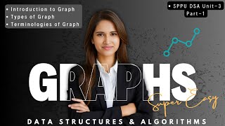 DSA Graphs | Introduction, Types of Graphs, Terminologies of Graph | Unit-3 | SPPU | Data Structures