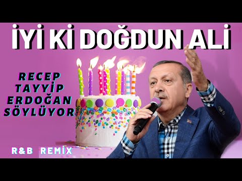 İyi ki Doğdun ALİ  |  Recep Tayyip Erdoğan REMİX - İsme Özel Doğum Günü Şarkısı