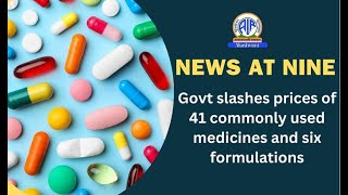 Govt slashes prices of 41 commonly used medicines and six formulations