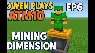 All the Mods 10 (ATM10) EP6| AUTOMATE mining in the MINING DIMENSION! RFTools Builder Quarry