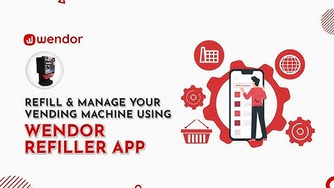 How to refill and manage your vending machine inventory using an app | Vending machine app  [Wendor]