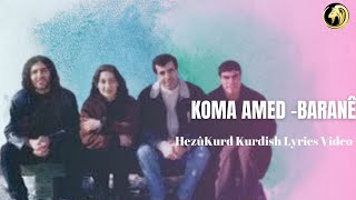 Koma Amed | Baranê (HezûKurd Kurdish Lyrics Vîdeo) Resimi