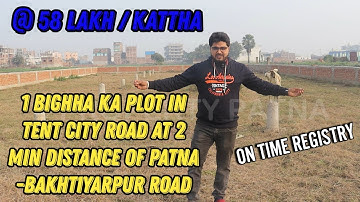 1 Bigha Plot for Sale in Tent City Road | 2 Min Distance Road of Patna Bakhtiyarpur, Call 9279434281