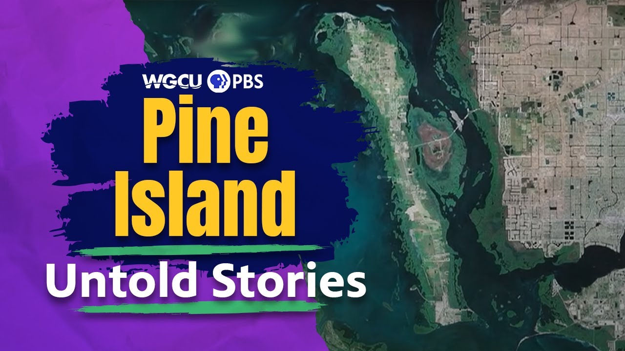 Pine Island: Old Florida in the New Millennium | Untold Stories | Florida History