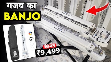 Gazab Ka BANJO ₹10,999/- Best Quality Budget Banjo (Bulbul Tarang)