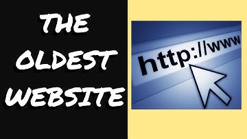 The Oldest Website On The Internet