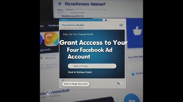 How to Grant Access to Your Facebook Ad Account | Step-by-Step Guide